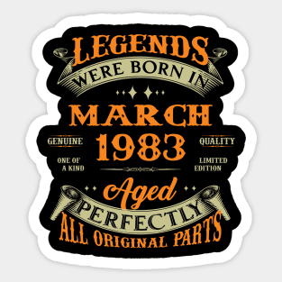 Legends Were Born In March 1983 40 Years Old 40th Birthday Gift Sticker